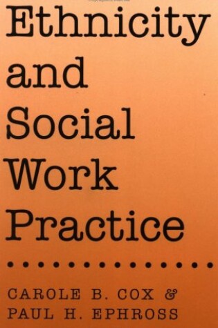 Cover of Ethnicity and Social Work Practice