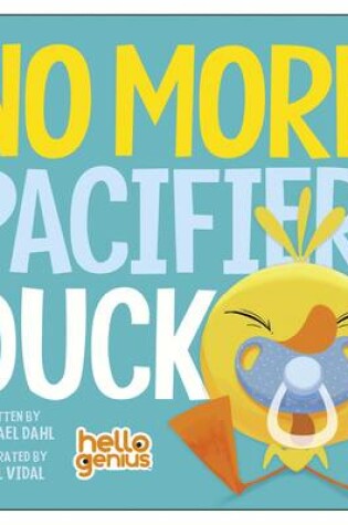 Cover of No More Pacifier, Duck