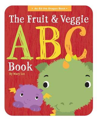 Book cover for The Fruit and Veggie ABC Book