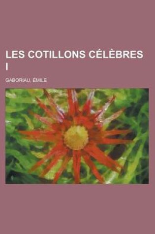 Cover of Les Cotillons Celebres I