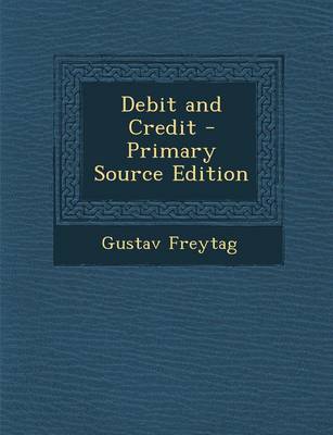 Book cover for Debit and Credit - Primary Source Edition