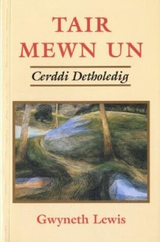 Cover of Tair Mewn Un - Cerddi Detholedig