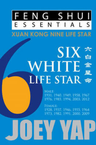 Cover of Feng Shui Essentials -- 6 White Life Star