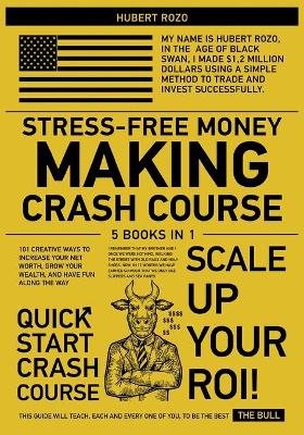 Book cover for Stress-Free Money Making Crash Course [5 in 1]