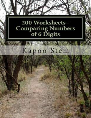 Book cover for 200 Worksheets - Comparing Numbers of 6 Digits