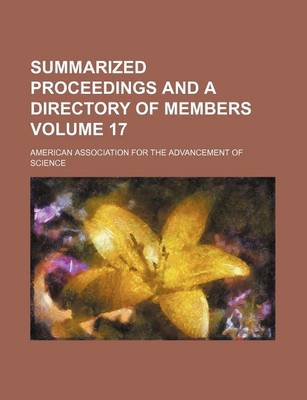 Book cover for Summarized Proceedings and a Directory of Members Volume 17