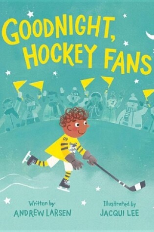 Cover of Goodnight, Hockey Fans