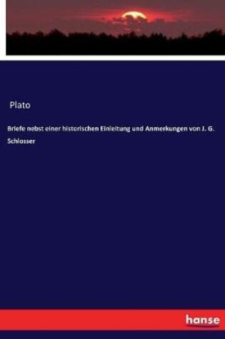 Cover of Briefe nebst einer historischen Einleitung und Anmerkungen von J. G. Schlosser