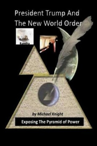 Cover of President Trump And The New World Order