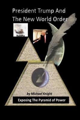 Book cover for President Trump And The New World Order