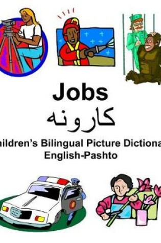 Cover of English-Pashto Jobs/&#1705;&#1575;&#1585;&#1608;&#1606;&#1607; Children's Bilingual Picture Dictionary