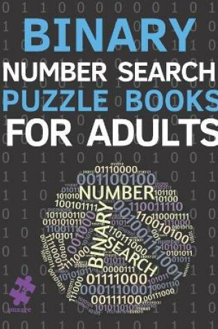 Cover of Binary Number Search Puzzle Books For Adults