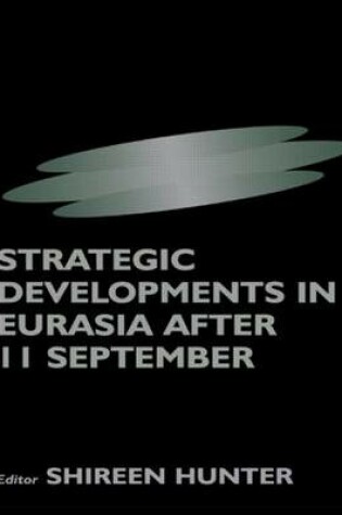 Cover of Strategic Developments in Eurasia After 11 September