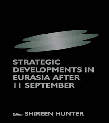 Book cover for Strategic Developments in Eurasia After 11 September