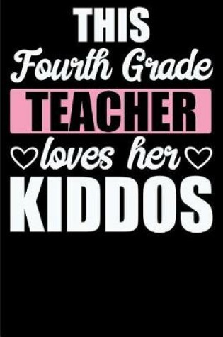 Cover of This Fourth Grade Teacher Loves her Kiddos