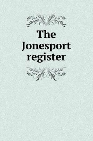 Cover of The Jonesport register