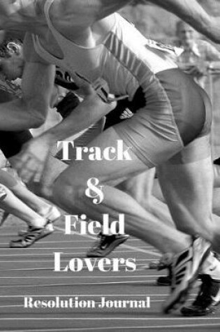 Cover of Track & Field Lovers Resolution Journal