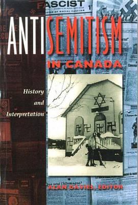 Book cover for Antisemitism in Canada: History and Interpretation