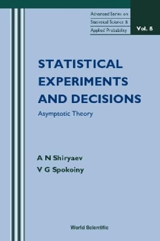 Cover of Statistical Experiments And Decision, Asymptotic Theory