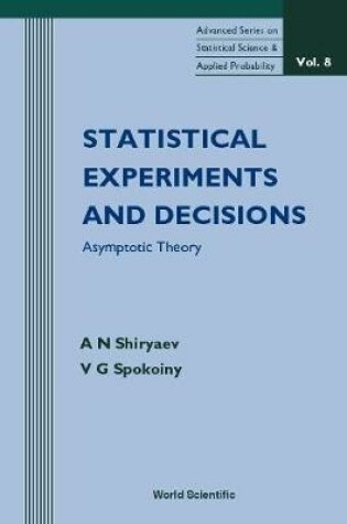 Cover of Statistical Experiments And Decision, Asymptotic Theory