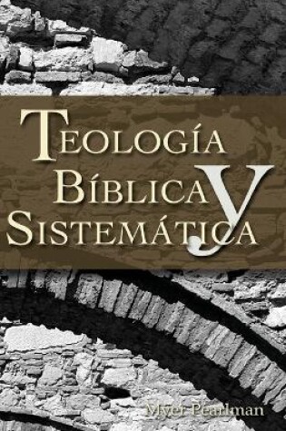 Cover of Thelogia Biblica y Sistematica