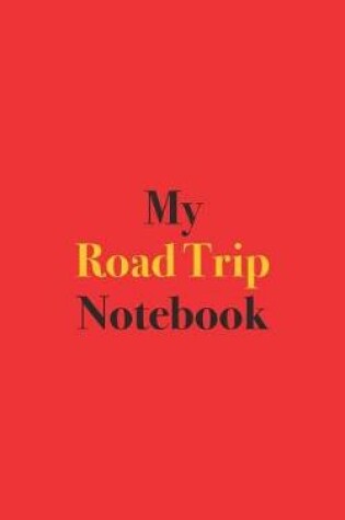 Cover of My Road Trip Notebook