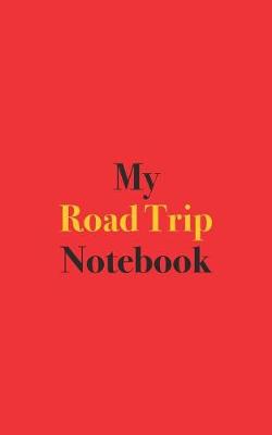 Book cover for My Road Trip Notebook