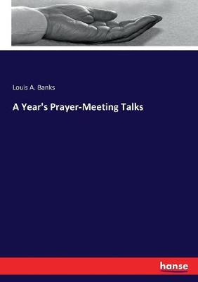 Book cover for A Year's Prayer-Meeting Talks