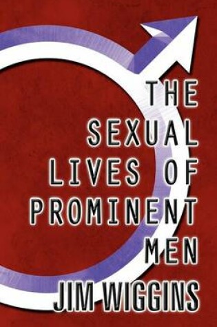 Cover of The Sexual Lives of Prominent Men