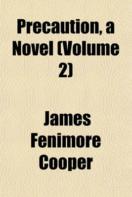 Book cover for Precaution, a Novel (Volume 2)