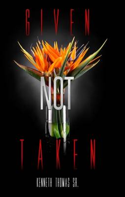 Book cover for Given Not Taken