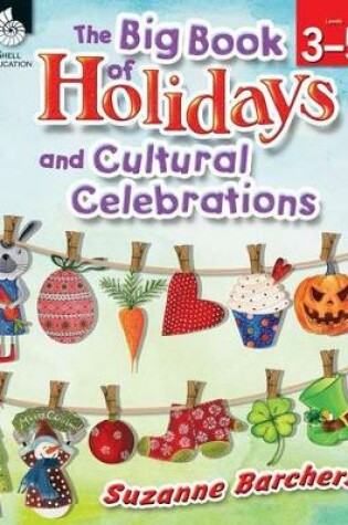 Cover of The Big Book of Holidays and Cultural Celebrations Levels 3-5