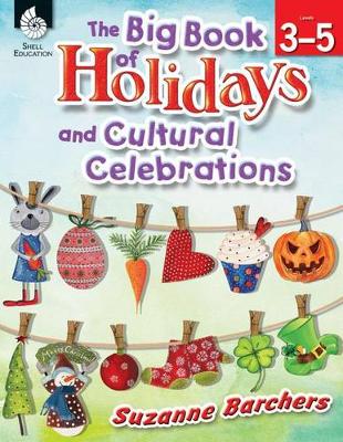 Book cover for The Big Book of Holidays and Cultural Celebrations Levels 3-5