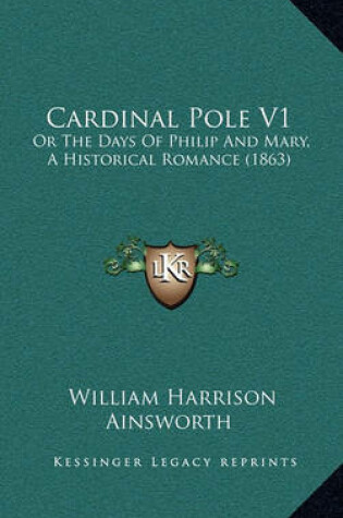 Cover of Cardinal Pole V1