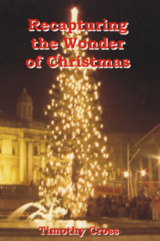 Cover of Recapturing the Wonder of Christmas