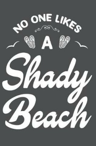 Cover of No One Likes A Shady Beach