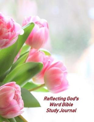 Book cover for Reflecting God's Word Bible Study Journal