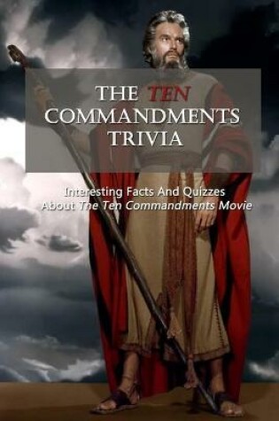 Cover of The Ten Commandments Trivia