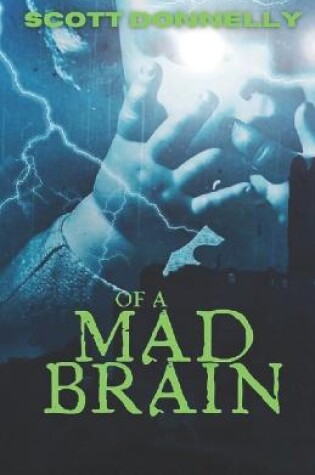 Cover of of a Mad Brain