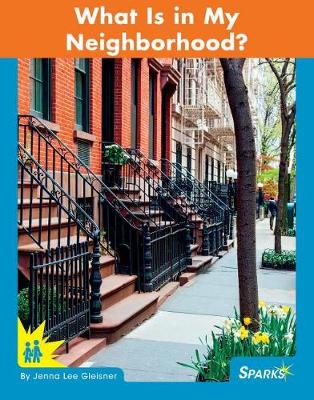 Book cover for What Is in My Neighborhood?