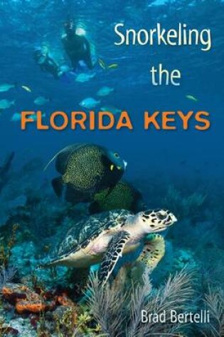 Cover of Snorkeling the Florida Keys