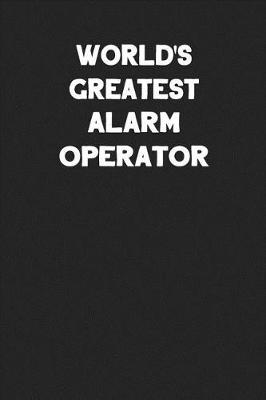 Book cover for World's Greatest Alarm Operator