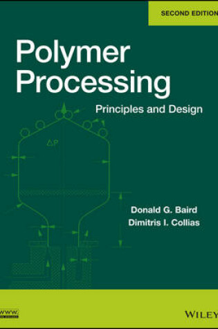 Cover of Polymer Processing – Principles and Design, Second  Edition