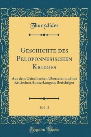 Cover of Geschichte Des Peloponnesischen Krieges, Vol. 3