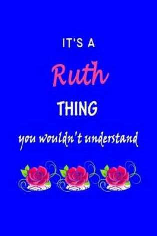 Cover of It's A Ruth Thing You Wouldn't Understand