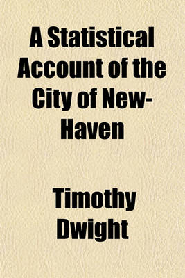 Book cover for A Statistical Account of the City of New-Haven