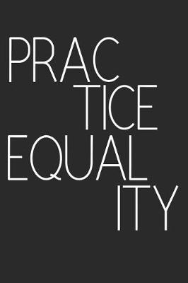 Book cover for Practice Equality