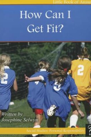 Cover of How Can I Get Fit?