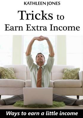 Book cover for Tricks to Earn Extra Income