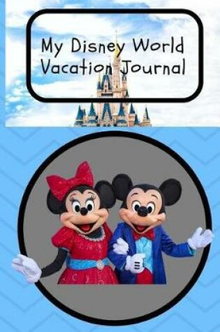 Cover of My Disney World Vacation Journal